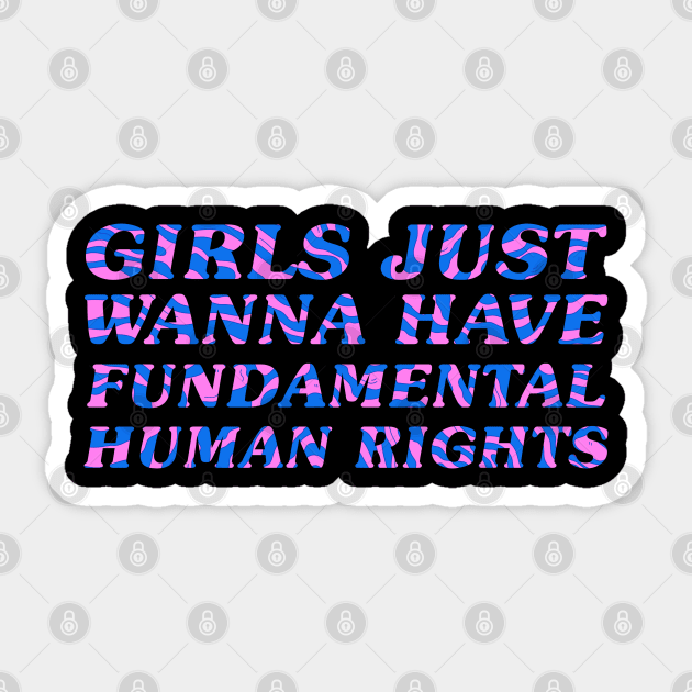 Girls Just Wanna Have Fundamental Rights Sticker by PRESENTA